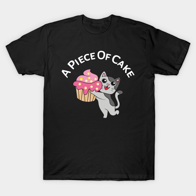 A Piece Of Cake T-Shirt by radeckari25